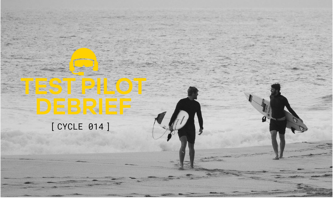 TEST PILOT CYCLE [ 014 ] DEBRIEF